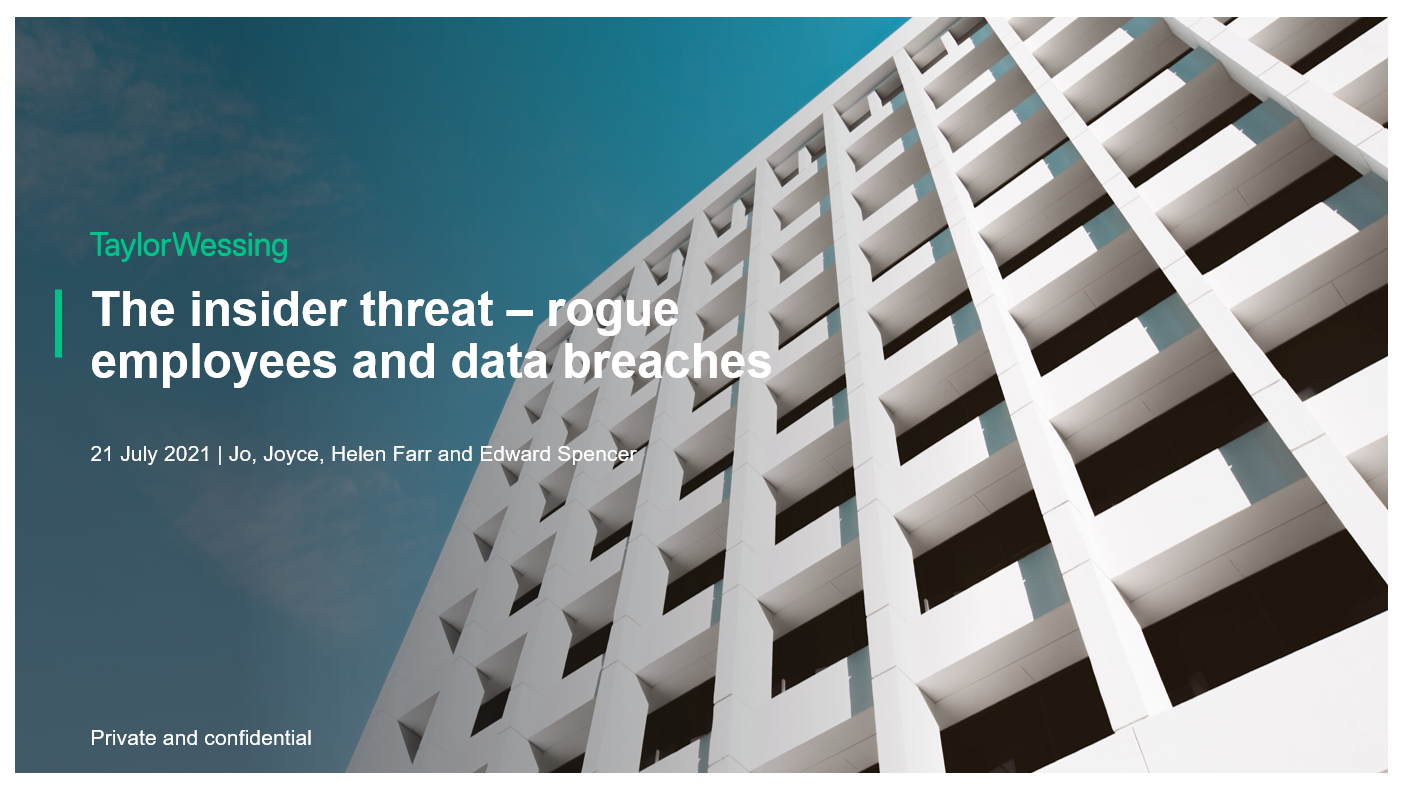 The insider threat – rogue employees and data breaches